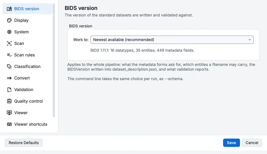 Settings, BIDS version page: the version of the standard datasets are written and validated against.